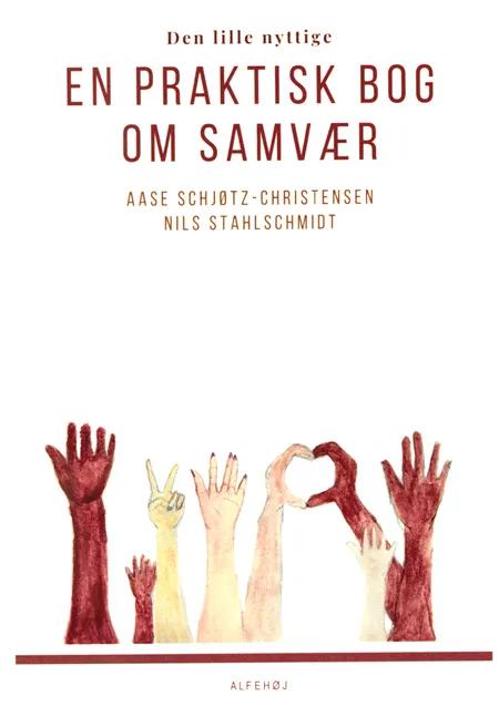 En praktisk bog om Samvær - Den lille nyttige af Aase Schjøtz Christensen