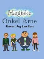 Magiske Onkel Arne af Alfred, Frida og Hjalte og Gitte Breiting