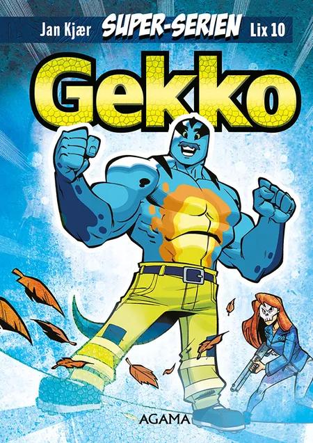 Super-Serien: Gekko - lix10 af Jan Kjær