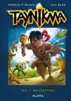 Taynikma 1: Mestertyven af Jan Kjær og Merlin P. Mann