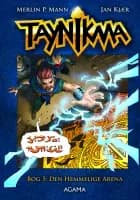 Taynikma 5: Den Hemmelige Arena af Jan Kjær og Merlin P. Mann