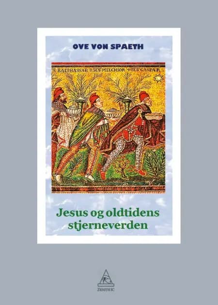 Jesus og oldtidens stjerneverden af Ove von Spaeth