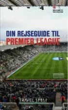 Din rejseguide til Premier League af Søren Sorgenfri