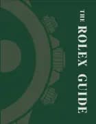 The Rolex Guide af Mads Urup Gjødesen