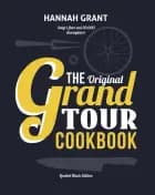 The Grand Tour Cookbook af Hannah Grant