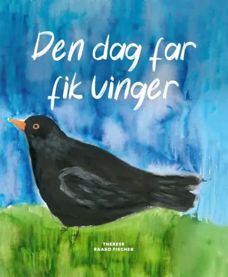 Den dag far fik vinger af Therese Raabo Fischer