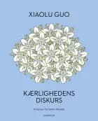 Kærlighedens diskurs af Xiaolu Guo