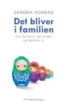 Det bliver i familien af Sandra Konrad