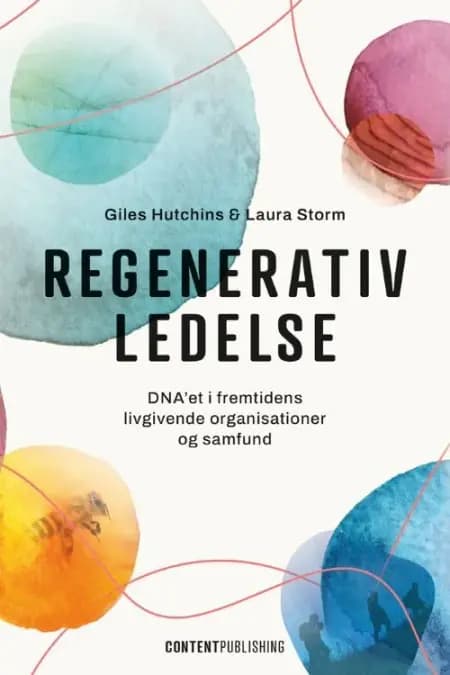 Regenerativ ledelse af Giles Hutchins