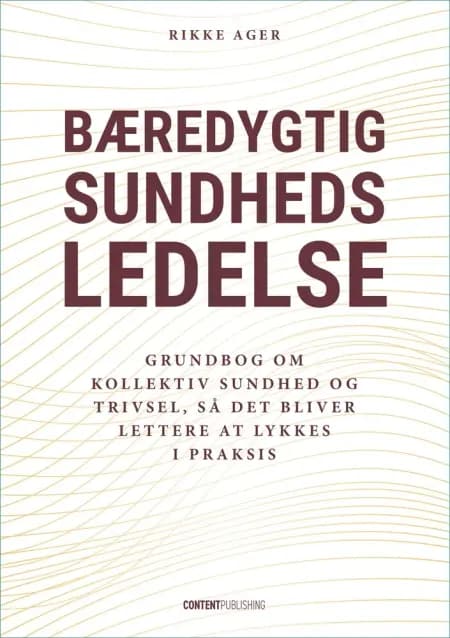 Bæredygtig sundhedsledelse af Rikke Ager