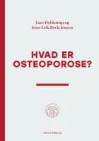 Hvad er osteoporose? af Lars Hyldstrup og Jens-Erik Beck Jensen