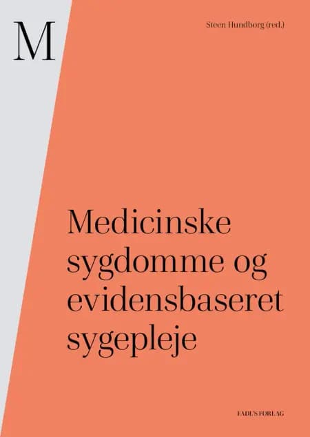 Medicinske sygdomme og evidensbaseret sygepleje af Steen Hundborg
