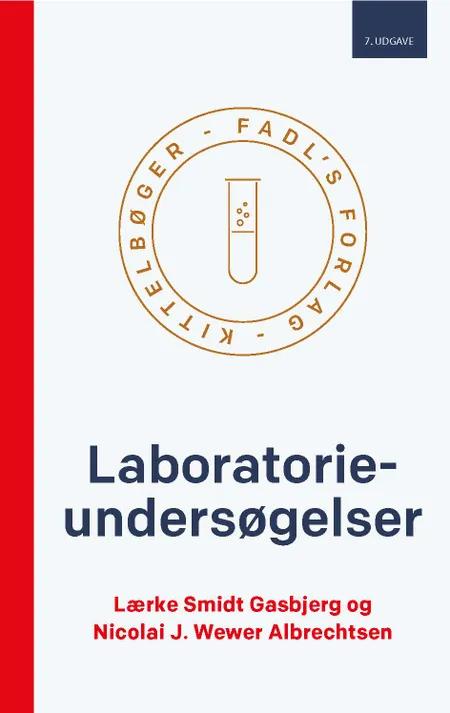 Laboratorieundersøgelser 7. udgave af Lærke Gasbjerg Smidt