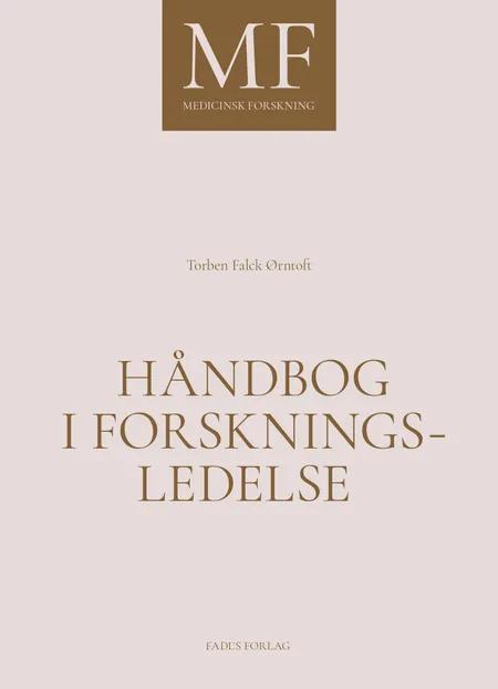 Håndbog i forskningsledelse af Torben Falck Ørntoft