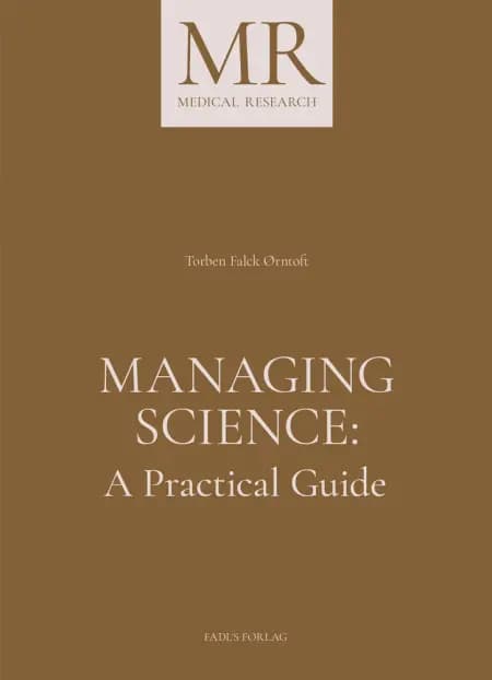 Managing Science: A Practical Guide af Torben Falck Ørntoft