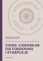 Viden, videnskab og forskning i sygepleje af Annesofie Lunde Jensen og Julie Duval Jensen