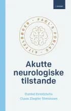 Akutte neurologiske tilstande af Daniel Kondziella og Claus Ziegler Simonsen