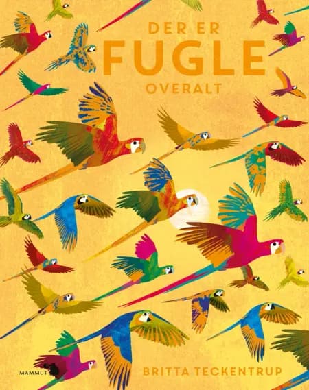 Der er fugle overalt af Britta Teckentrup