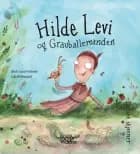 Hilde Levi og Grauballemanden af Jakob Lund Pedersen