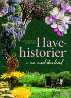 Havehistorier i en nøddeskal af Birgitte Krejsager