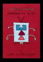 Robotten Rominas Forunderlige Rejse af Lena Bjerregaard