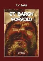 Et barsk forhold af TK Bars