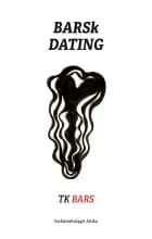 BARSk DATING af TK Bars
