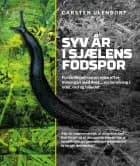 Syv år i sjælens fodspor af Carsten Ulendorf