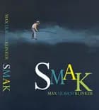 SMAK af Max Ulrich Klinker