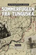 Sommerfuglen fra Tunguska af Jacob Munkholm Jensen