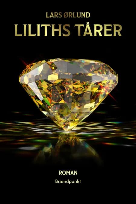 Liliths tårer af Lars Ørlund