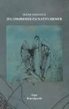 Jeg drømmer en natsværmer af Irene Sidenius