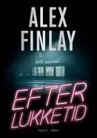 Efter lukketid af Alex Finlay