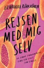 Rejsen med mig selv af Henriikka Rönkkönen