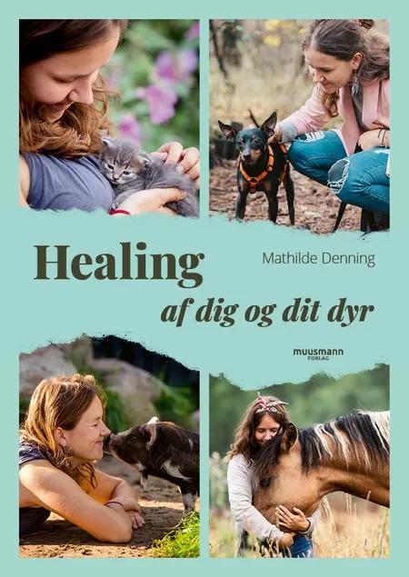 Healing - af dig og dit dyr af Mathilde Denning