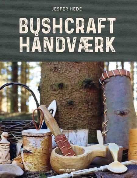 Bushcrafthåndværk af Jesper Hede
