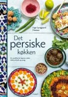 Det persiske køkken af Inge Lynggaard Hansen