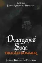 Dværgenes Saga: Dragen kommer af Jonas Aagaard Dinesen og Sabine Baudtler-Vedersø