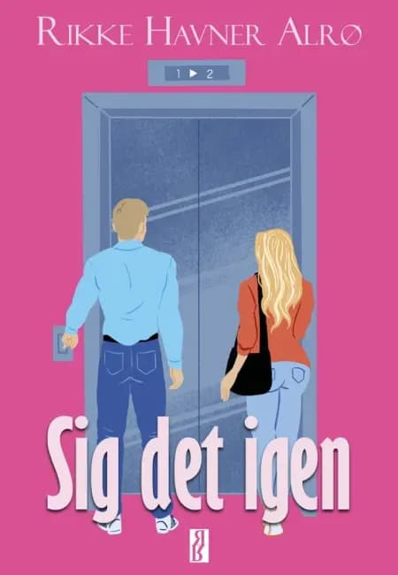 Sig det igen af Rikke Havner Alrø