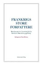 Frankrigs store forfattere af Peter Nielsen