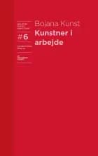Kunstner i arbejde af Bojana Kunst