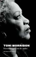 Forestillingen om de andre af Toni Morrison