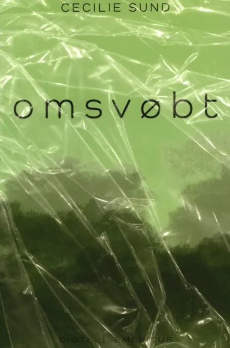 Omsvøbt af Cecilie Sund