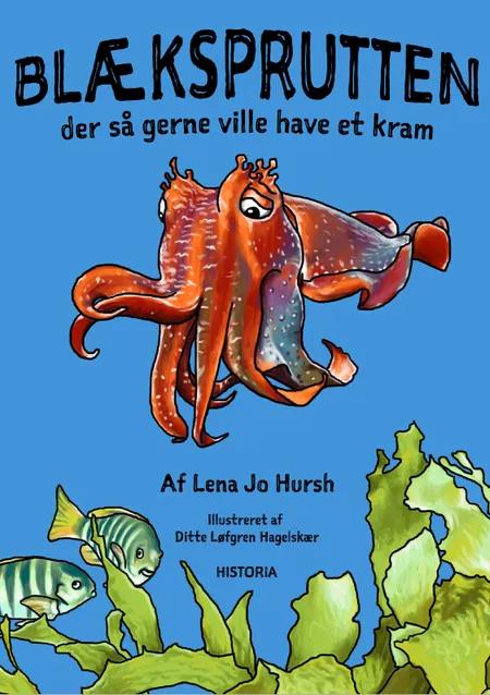 Blæksprutten, der så gerne ville have et kram af Lena Jo Hursh