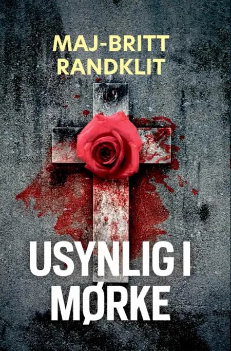 Usynlig i mørke af Maj-Britt Randklit