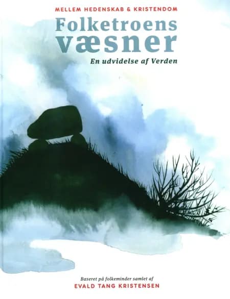 Mellem hedenskab & kristendom - Folketroens væsner af Benjamin Weber Pedersen