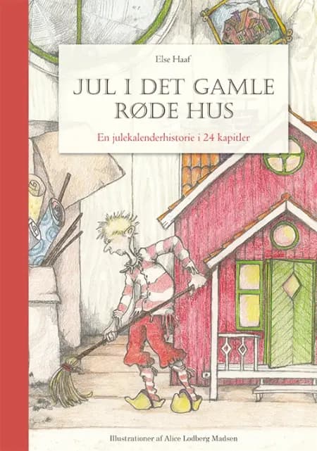 Jul i det gamle røde hus af Else Haaf