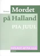 Mordet på Halland af Pia Juul
