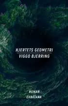 Hjertets geometri af Viggo Bjerring