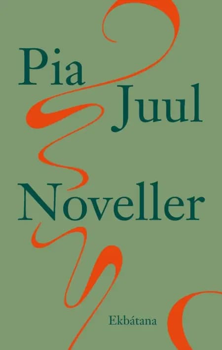 Noveller af Pia Juul